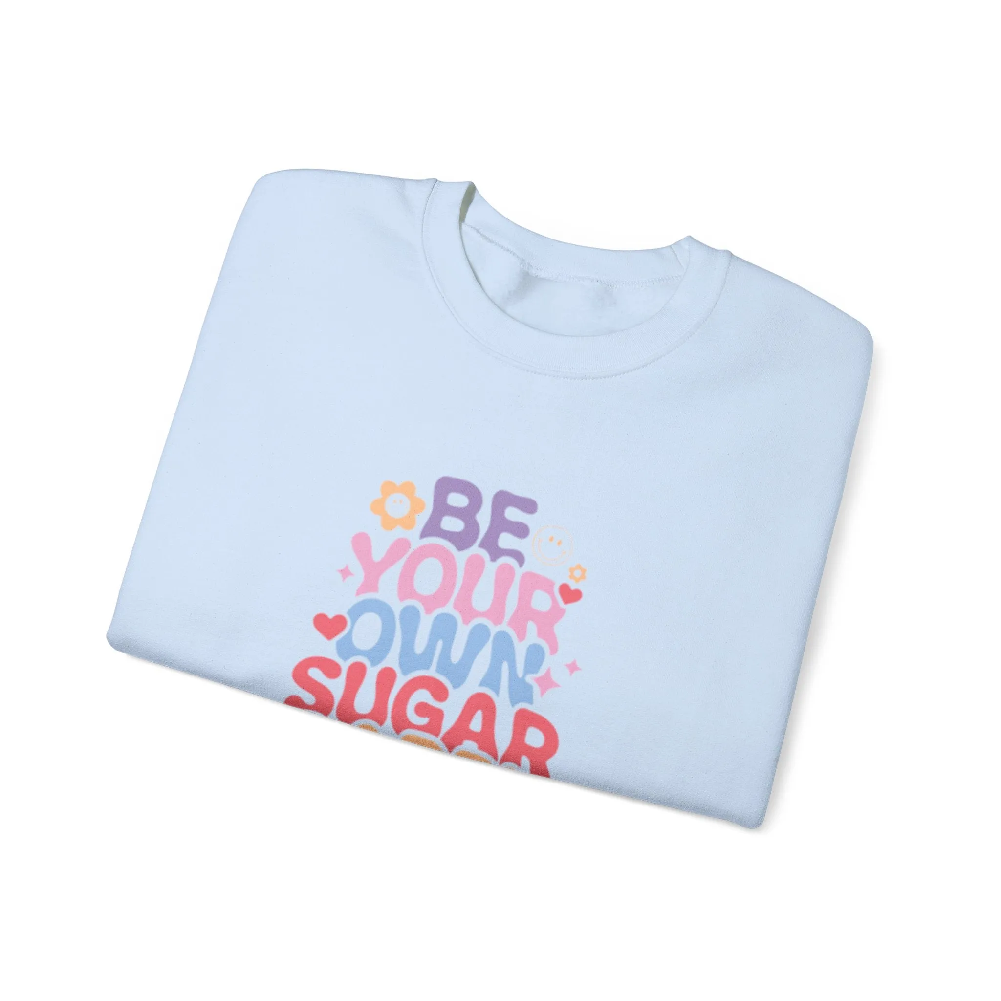 Be your own sugar daddy Unisex Heavy Blend™ Crewneck Sweatshirt