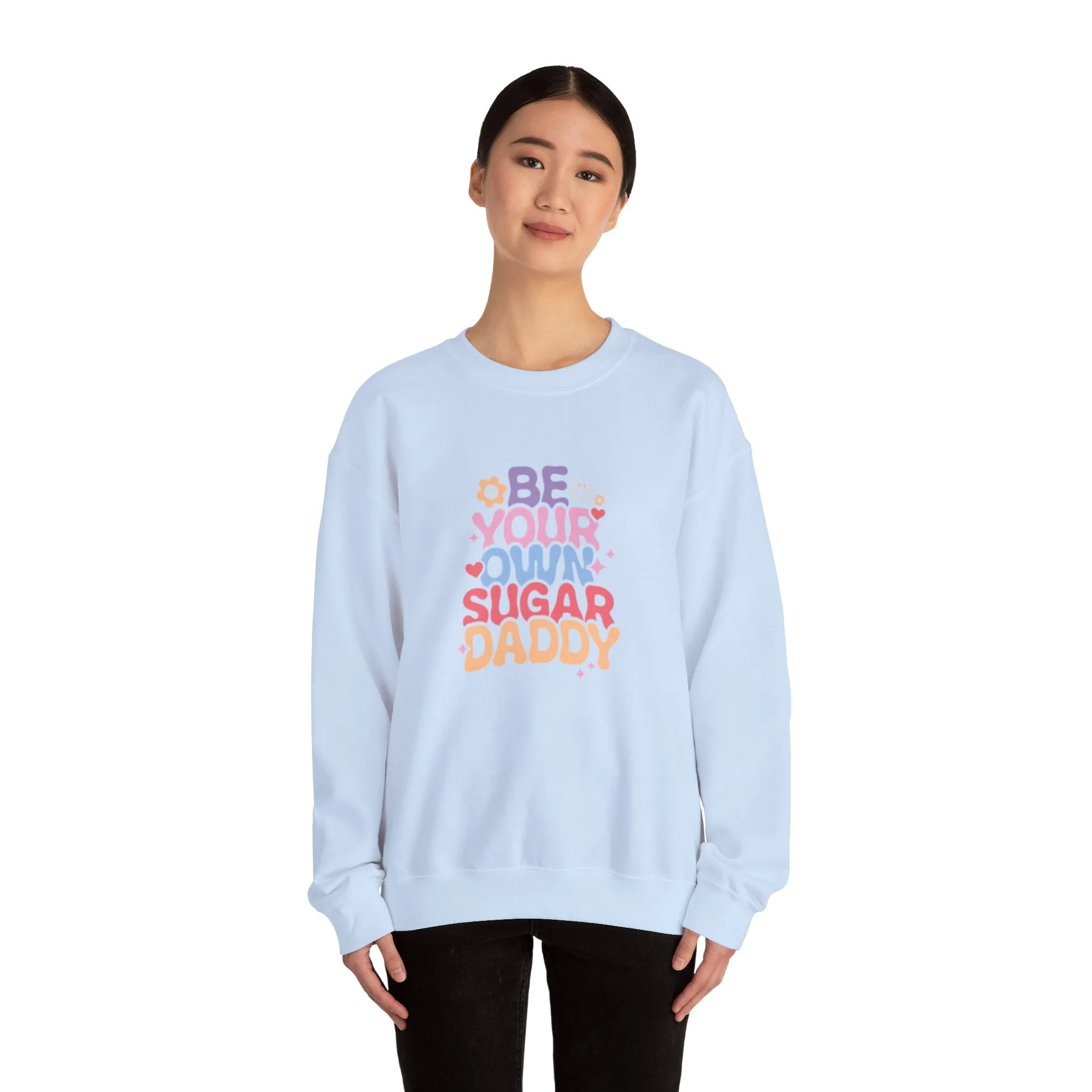 Be your own sugar daddy Unisex Heavy Blend™ Crewneck Sweatshirt