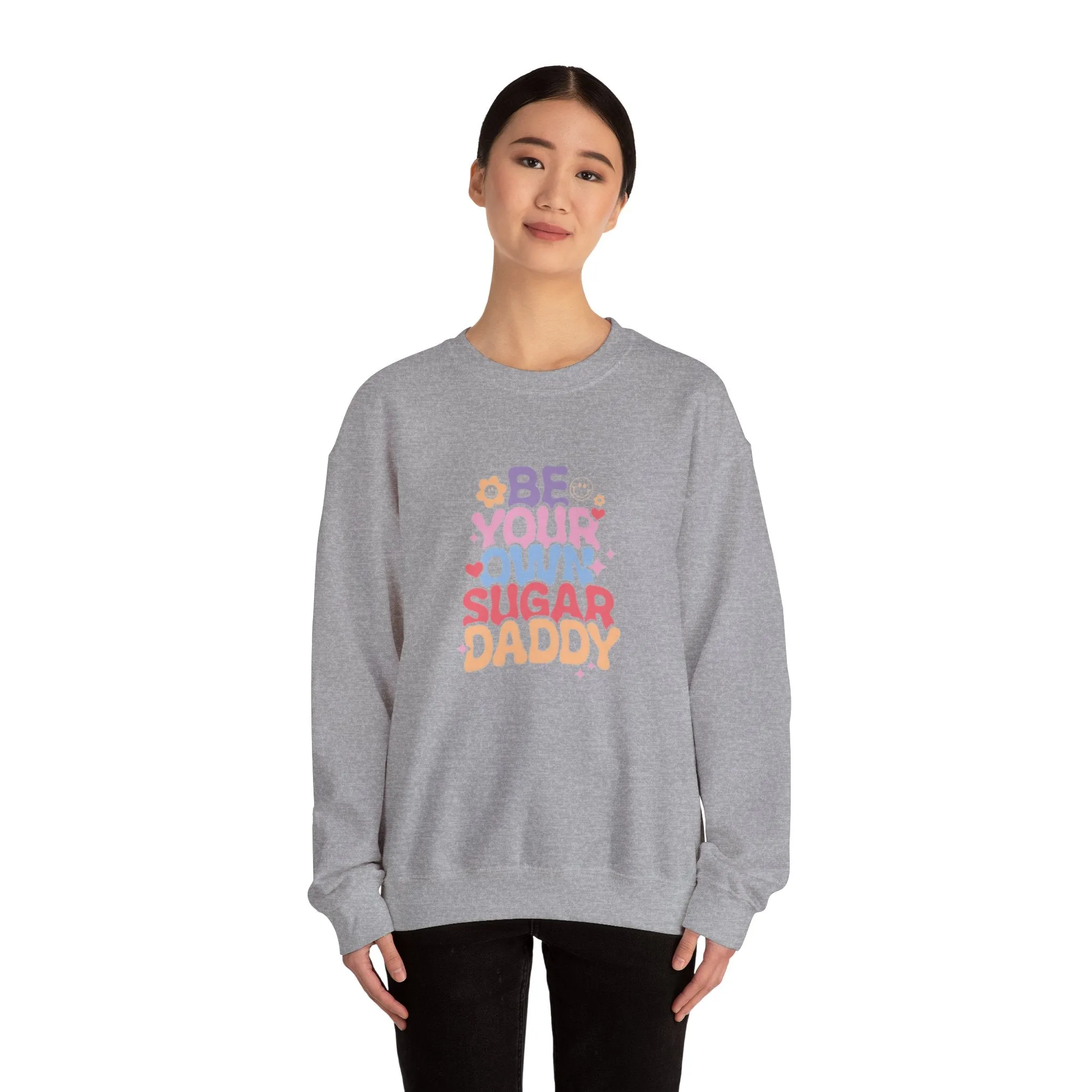 Be your own sugar daddy Unisex Heavy Blend™ Crewneck Sweatshirt