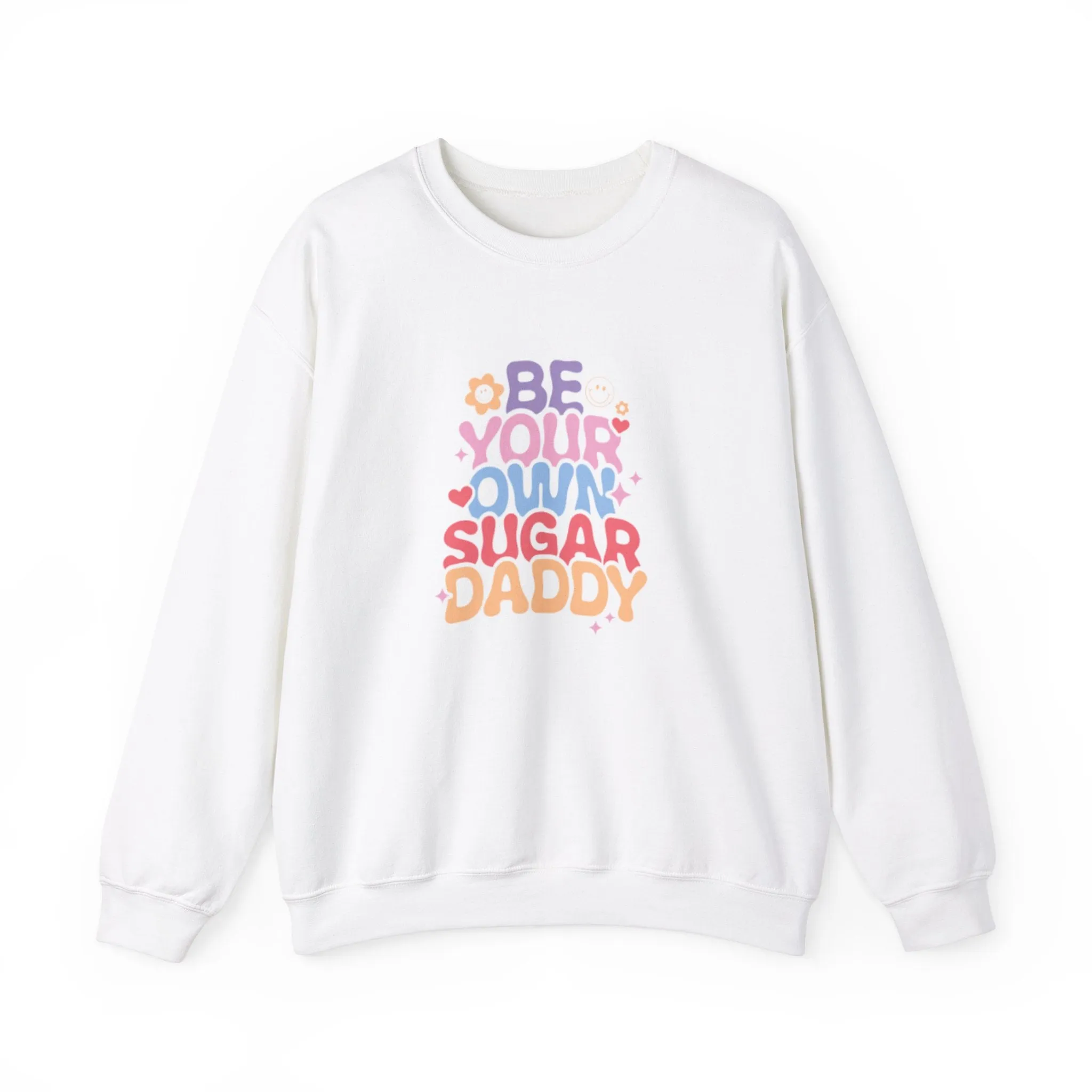 Be your own sugar daddy Unisex Heavy Blend™ Crewneck Sweatshirt